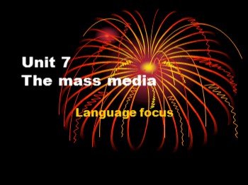 Bài giảng môn Tiếng Anh Lớp 9 - Unit 5: The media - Lesson 5: Language Focus