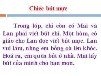 Bài giảng Chính tả Lớp 2 - Bài: Chiếc bút mực