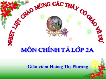 Bài giảng Chính tả Lớp 2 - Bài: Gió - Hoàng Thị Phương