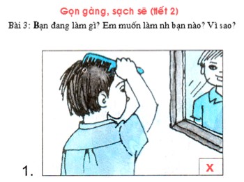 Bài giảng Đạo đức Lớp 1 - Bài: Gọn gàng, sạch sẽ (Tiết 2)