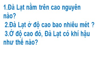 Bài giảng Địa lý Lớp 4 - Bài 9: Thành phố Đà Lạt