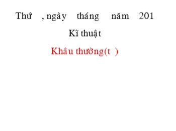 Bài giảng Kĩ thuật Lớp 4 - Tiết 04, Bài: Khâu thường