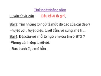 Bài giảng Luyện từ và câu 4 - Bài: Câu kể Ai là gì ?