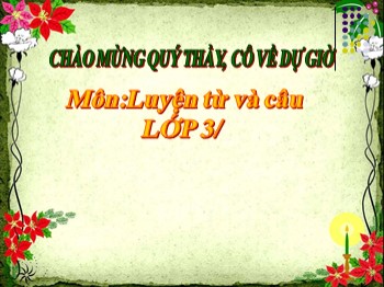 Bài giảng Luyện từ và câu Lớp 3 - Bài: Mở rộng vốn từ: Thể thao. Dấu phẩy