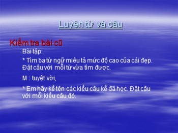 Bài giảng Luyện từ và câu Lớp 4 - Bài: Câu kể Ai là gì?