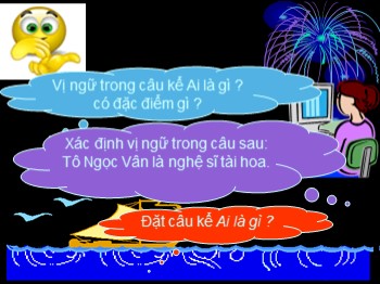 Bài giảng Luyện từ và câu Lớp 4 - Bài: Chủ ngữ trong câu kể Ai là gì?