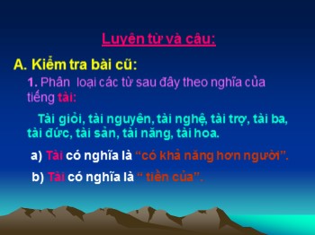 Bài giảng Luyện từ và câu Lớp 4 - Bài: Luyện tập về câu kể Ai làm gì ?