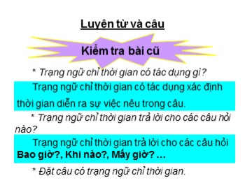 Bài giảng Luyện từ và câu Lớp 4 - Bài: Thêm trạng ngữ chỉ nguyên nhân cho câu