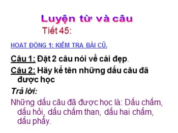 Bài giảng Luyện từ và câu Lớp 4 - Tiết 45, Bài: Dấu gạch ngang