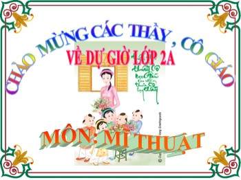 Bài giảng Mĩ thuật lớp 2- Chủ đề 13: Em đến trường