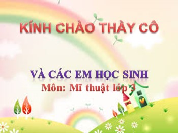 Bài giảng Mĩ thuật Lớp 3 - Chủ đề 6: Bốn mùa