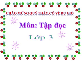 Bài giảng môn Tập đọc Lớp 3 - Tuần 2 - Bài: Cô giáo tí hon