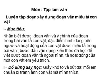 Bài giảng môn Tập làm văn Lớp 4 - Bài: Luyện tập xây dựng đoạn văn miêu tả con vật