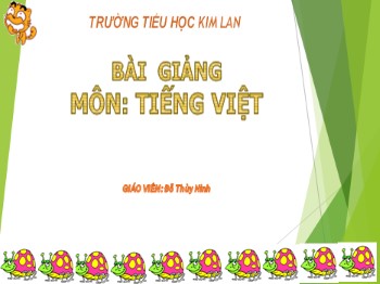 Bài giảng môn Tiếng Việt Lớp 1 - Bài 56: ep êp ip up
