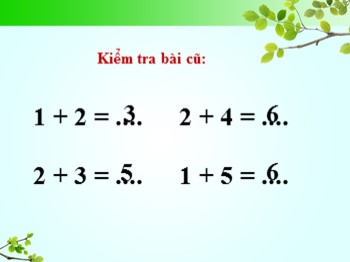 Bài giảng môn Toán 1 - Bài: Phép cộng trong phạm vi 7