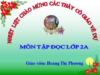 Bài giảng Tập đọc Lớp 2 - Bài: Quả tim khỉ - Hoàng Thị Phương