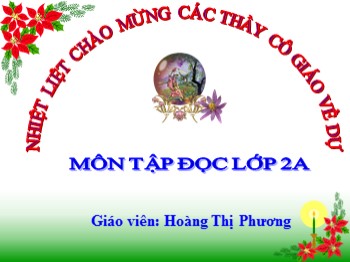 Bài giảng Tập đọc Lớp 2 - Bài: Thư Trung thu - Hoàng Thị Phương