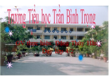 Bài giảng Tập đọc Lớp 4 - Bài: Những hạt thóc giống - Đặng Thúy Hằng