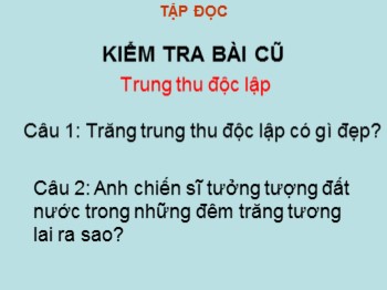 Bài giảng Tập đọc Lớp 4 - Bài: Ở vương quốc Tương Lai