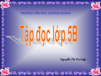 Bài giảng Tập đọc Lớp 5 - Bài: Những con sếu bằng giấy