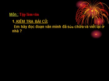 Bài giảng Tập làm văn Lớp 4 - Bài: Cấu tạo bài văn miêu tả cây cối