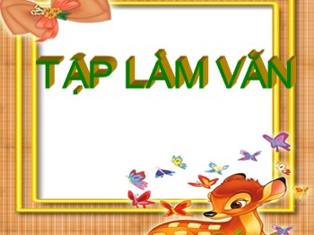 Bài giảng Tập làm văn Lớp 4 - Bài: Cấu tạo bài văn miêu tả đồ vật