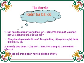 Bài giảng Tập làm văn Lớp 4 - Bài: Luyện tập miêu tả các bộ phận của cây cối