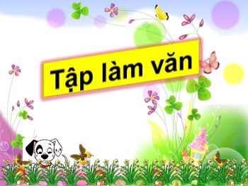 Bài giảng Tập làm văn Lớp 4 - Bài: Luyện tập xây dựng cốt truyện