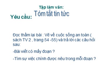 Bài giảng Tập làm văn Lớp 4 - Bài: Tóm tắt tin tức