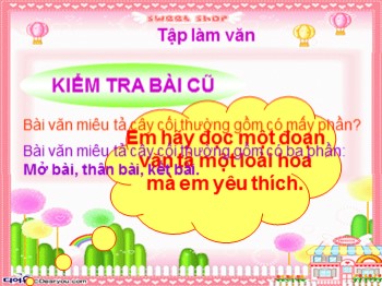 Bài giảng Tập làm văn Lớp 4 - Tuần 23, Tiết 46: Đoạn văn trong bài văn miêu tả cây cối