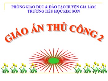 Bài giảng Thủ công Lớp 2 - Bài 15: Làm vòng đeo tay (Tiết 1)