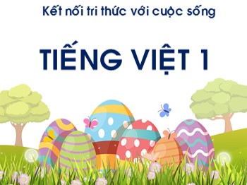 Bài giảng Tiếng Việt Lớp 1 (Kết nối tri thức với cuộc sống) - Bài 1: A a