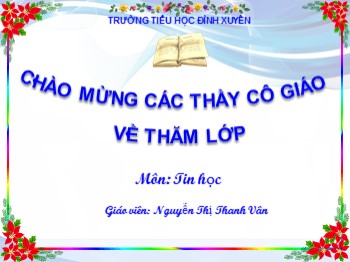 Bài giảng Tin học Lớp 3 - Bài: Cùng luyện toán với phần mềm 2+2 - Nguyễn Thị Thanh Vân