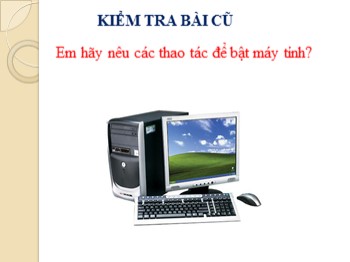 Bài giảng Tin học Lớp 3 - Chủ đề 1: Làm quen với máy tính - Bài 3: Chuột máy tính