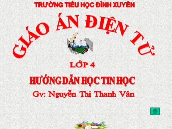 Bài giảng Tin học Lớp 4 - Bài 6: Tìm kiếm thông tin từ internet - Nguyễn Thị Thanh Vân