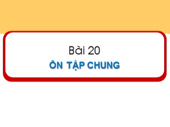 Bài giảng Toán Lớp 1 - Bài 20: Ôn tập chung