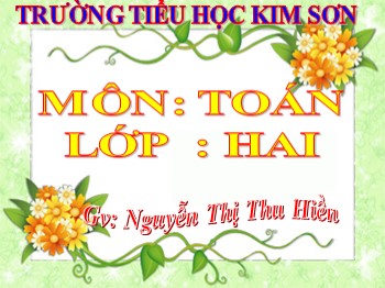 Bài giảng Toán Lớp 2 - Bài: 36+15 - Nguyễn Thị Thu Hiền