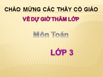 Bài giảng Toán Lớp 3 - Tiết 114: Chia số có bốn chữ số cho số có một chữ số (Tiếp theo)