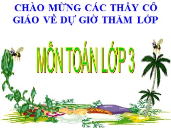 Bài giảng Toán Lớp 3 - Tiết 167: Ôn tập về đại lượng