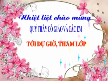 Bài giảng Tự nhiên xã hội Lớp 3 - Bài 47: Hoa