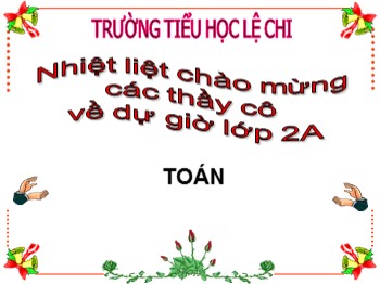 Bài giảng môn Toán Khối 2 -  Bài: 47 + 5