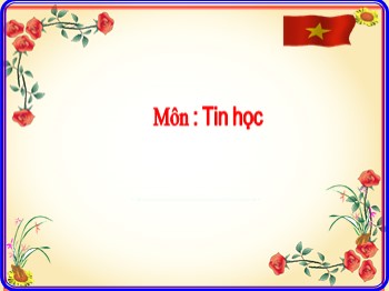 Bài giảng Tin học Lớp 3 - Chủ đề 1 - Bài 5: Tập gõ bàn phím