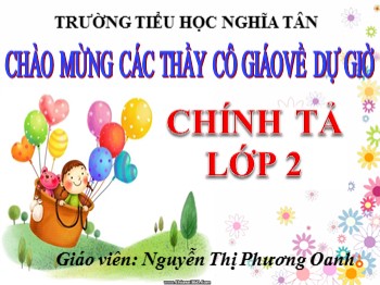 Bài giảng Chính tả Lớp 2 - Bài: Những quả đào - Nguyễn Thị Phương Oanh