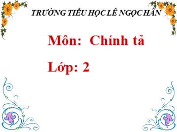 Bài giảng Chính tả Lớp 2 - Tuần 3 - Bài: Bạn của Nai Nhỏ