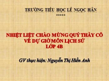 Bài giảng Lịch sử Lớp 4 - Bài 16: Chiến thắng Chi Lăng - Nguyễn Thị Hiền Anh