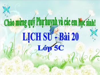 Bài giảng Lịch sử Lớp 5 - Bài 20: Bến Tre Đồng Khởi