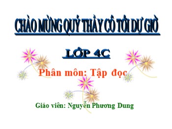 Bài giảng Tập đọc Lớp 4 - Bài: Người ăn xin - Nguyễn Phương Dung