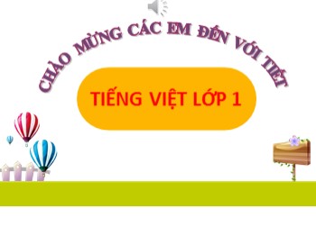 Bài giảng Tiếng Việt Lớp 1 - Bài 70: Ôn tập và kể chuyện