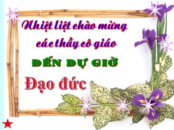 Bài giảng Đạo đức Lớp 2 - Bài: Bảo vệ loài vật có ích