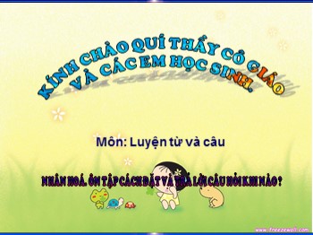 Bài giảng Luyện từ và câu Lớp 3 - Bài: Nhân hoá. Ôn tập cách đặt và trả lời câu hỏi khi nào ?